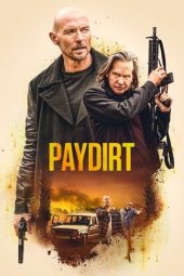 Nonton film Paydirt (2020) terbaru rebahin layarkaca21 lk21 dunia21 subtitle indonesia gratis