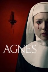 Nonton film Agnes (2021) terbaru rebahin layarkaca21 lk21 dunia21 subtitle indonesia gratis