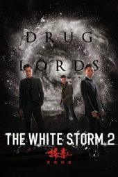 Nonton film The White Storm 2: Drug Lords (2019) terbaru rebahin layarkaca21 lk21 dunia21 subtitle indonesia gratis