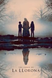 Nonton film The Curse of La Llorona (2019) terbaru rebahin layarkaca21 lk21 dunia21 subtitle indonesia gratis