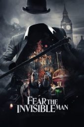 Nonton film Fear the Invisible Man (2023) terbaru rebahin layarkaca21 lk21 dunia21 subtitle indonesia gratis