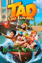 Nonton film Tad, the Lost Explorer and the Emerald Tablet (2022) terbaru rebahin layarkaca21 lk21 dunia21 subtitle indonesia gratis