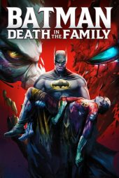 Nonton film Batman: Death in the Family (2020) terbaru rebahin layarkaca21 lk21 dunia21 subtitle indonesia gratis
