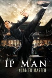 Nonton film Ip Man: Kung Fu Master (2019) terbaru rebahin layarkaca21 lk21 dunia21 subtitle indonesia gratis