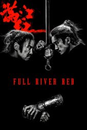 Nonton film Full River Red (2023) terbaru rebahin layarkaca21 lk21 dunia21 subtitle indonesia gratis