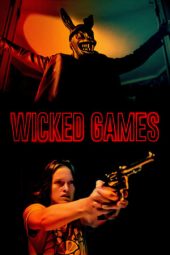 Nonton film Wicked Games (2021) terbaru rebahin layarkaca21 lk21 dunia21 subtitle indonesia gratis