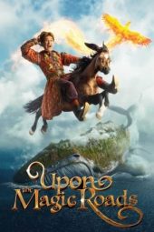 Nonton film Upon the Magic Roads (2021) terbaru rebahin layarkaca21 lk21 dunia21 subtitle indonesia gratis