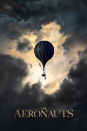 Nonton film The Aeronauts (2019) terbaru rebahin layarkaca21 lk21 dunia21 subtitle indonesia gratis
