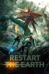 Nonton film Restart the Earth (2021) terbaru rebahin layarkaca21 lk21 dunia21 subtitle indonesia gratis
