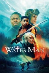 Nonton film The Water Man (2020) terbaru rebahin layarkaca21 lk21 dunia21 subtitle indonesia gratis