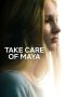 Nonton film Take Care of Maya (2023) terbaru rebahin layarkaca21 lk21 dunia21 subtitle indonesia gratis