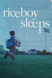 Nonton film Riceboy Sleeps (2023) terbaru rebahin layarkaca21 lk21 dunia21 subtitle indonesia gratis