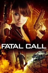 Nonton film Fatal Call (2012) terbaru rebahin layarkaca21 lk21 dunia21 subtitle indonesia gratis