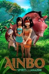 Nonton film AINBO: Spirit of the Amazon (2021) terbaru rebahin layarkaca21 lk21 dunia21 subtitle indonesia gratis