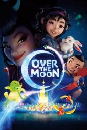 Nonton film Over the Moon (2020) terbaru rebahin layarkaca21 lk21 dunia21 subtitle indonesia gratis