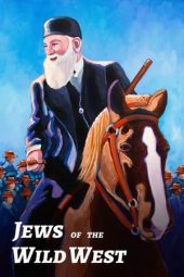 Nonton film Jews of the Wild West (2022) terbaru rebahin layarkaca21 lk21 dunia21 subtitle indonesia gratis