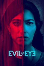 Nonton film Evil Eye (2020) terbaru rebahin layarkaca21 lk21 dunia21 subtitle indonesia gratis