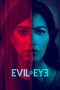 Nonton film Evil Eye (2020) terbaru rebahin layarkaca21 lk21 dunia21 subtitle indonesia gratis