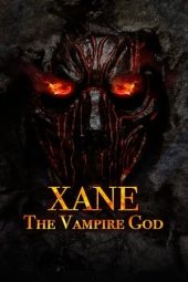 Nonton film Xane: The Vampire God (2020) terbaru rebahin layarkaca21 lk21 dunia21 subtitle indonesia gratis