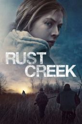 Nonton film Rust Creek (2019) terbaru rebahin layarkaca21 lk21 dunia21 subtitle indonesia gratis