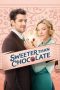 Nonton film Sweeter Than Chocolate (2023) terbaru rebahin layarkaca21 lk21 dunia21 subtitle indonesia gratis