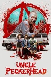 Nonton film Uncle Peckerhead (2020) terbaru rebahin layarkaca21 lk21 dunia21 subtitle indonesia gratis