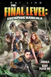 Nonton film The Final Level: Escaping Rancala (2019) terbaru rebahin layarkaca21 lk21 dunia21 subtitle indonesia gratis