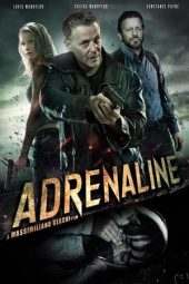 Nonton film Adrenaline (2022) terbaru rebahin layarkaca21 lk21 dunia21 subtitle indonesia gratis