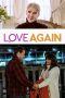Nonton film Love Again (2023) terbaru rebahin layarkaca21 lk21 dunia21 subtitle indonesia gratis