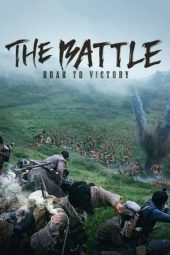 Nonton film The Battle: Roar to Victory (2019) terbaru rebahin layarkaca21 lk21 dunia21 subtitle indonesia gratis