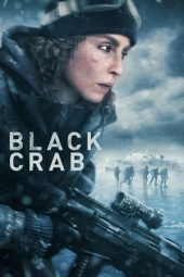 Nonton film Black Crab (2022) terbaru rebahin layarkaca21 lk21 dunia21 subtitle indonesia gratis
