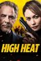 Nonton film High Heat (2022) terbaru rebahin layarkaca21 lk21 dunia21 subtitle indonesia gratis