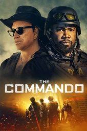 Nonton film The Commando (2022) terbaru rebahin layarkaca21 lk21 dunia21 subtitle indonesia gratis