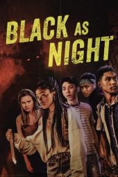 Nonton film Black as Night (2021) terbaru rebahin layarkaca21 lk21 dunia21 subtitle indonesia gratis