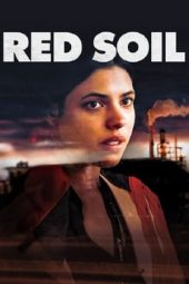 Nonton film Red Soil (2021) terbaru rebahin layarkaca21 lk21 dunia21 subtitle indonesia gratis
