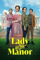 Nonton film Lady of the Manor (2021) terbaru rebahin layarkaca21 lk21 dunia21 subtitle indonesia gratis