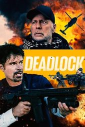 Nonton film Deadlock (2021) terbaru rebahin layarkaca21 lk21 dunia21 subtitle indonesia gratis