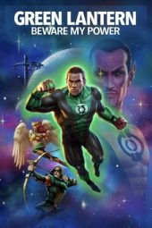 Nonton film Green Lantern: Beware My Power (2022) terbaru rebahin layarkaca21 lk21 dunia21 subtitle indonesia gratis