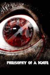 Nonton film Philosophy of a Knife (2008) terbaru rebahin layarkaca21 lk21 dunia21 subtitle indonesia gratis