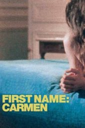Nonton film First Name: Carmen (1983) terbaru rebahin layarkaca21 lk21 dunia21 subtitle indonesia gratis