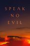 Nonton film Speak No Evil (2022) terbaru rebahin layarkaca21 lk21 dunia21 subtitle indonesia gratis