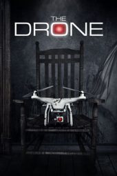 Nonton film The Drone (2021) terbaru rebahin layarkaca21 lk21 dunia21 subtitle indonesia gratis