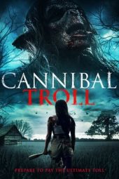 Nonton film Cannibal Troll (2021) terbaru rebahin layarkaca21 lk21 dunia21 subtitle indonesia gratis