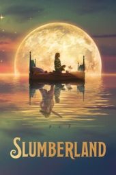 Nonton film Slumberland (2022) terbaru rebahin layarkaca21 lk21 dunia21 subtitle indonesia gratis
