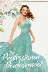 Nonton film The Professional Bridesmaid (2023) terbaru rebahin layarkaca21 lk21 dunia21 subtitle indonesia gratis