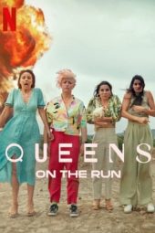 Nonton film Queens on the Run (2023) terbaru rebahin layarkaca21 lk21 dunia21 subtitle indonesia gratis