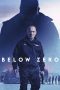 Nonton film Below Zero (2021) terbaru rebahin layarkaca21 lk21 dunia21 subtitle indonesia gratis