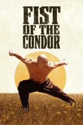 Nonton film Fist of the Condor (2023) terbaru rebahin layarkaca21 lk21 dunia21 subtitle indonesia gratis