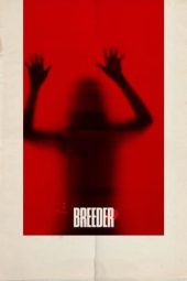 Nonton film Breeder (2020) terbaru rebahin layarkaca21 lk21 dunia21 subtitle indonesia gratis