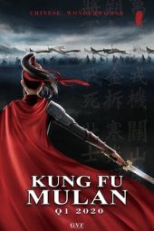 Nonton film Kung Fu Mulan (2020) terbaru rebahin layarkaca21 lk21 dunia21 subtitle indonesia gratis